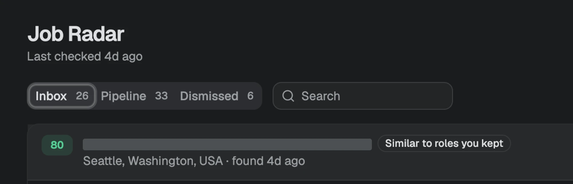 Job Radar inbox header with Inbox, Pipeline and Dismissed tabs, a search box, and the top match, a Seattle role scored 80.