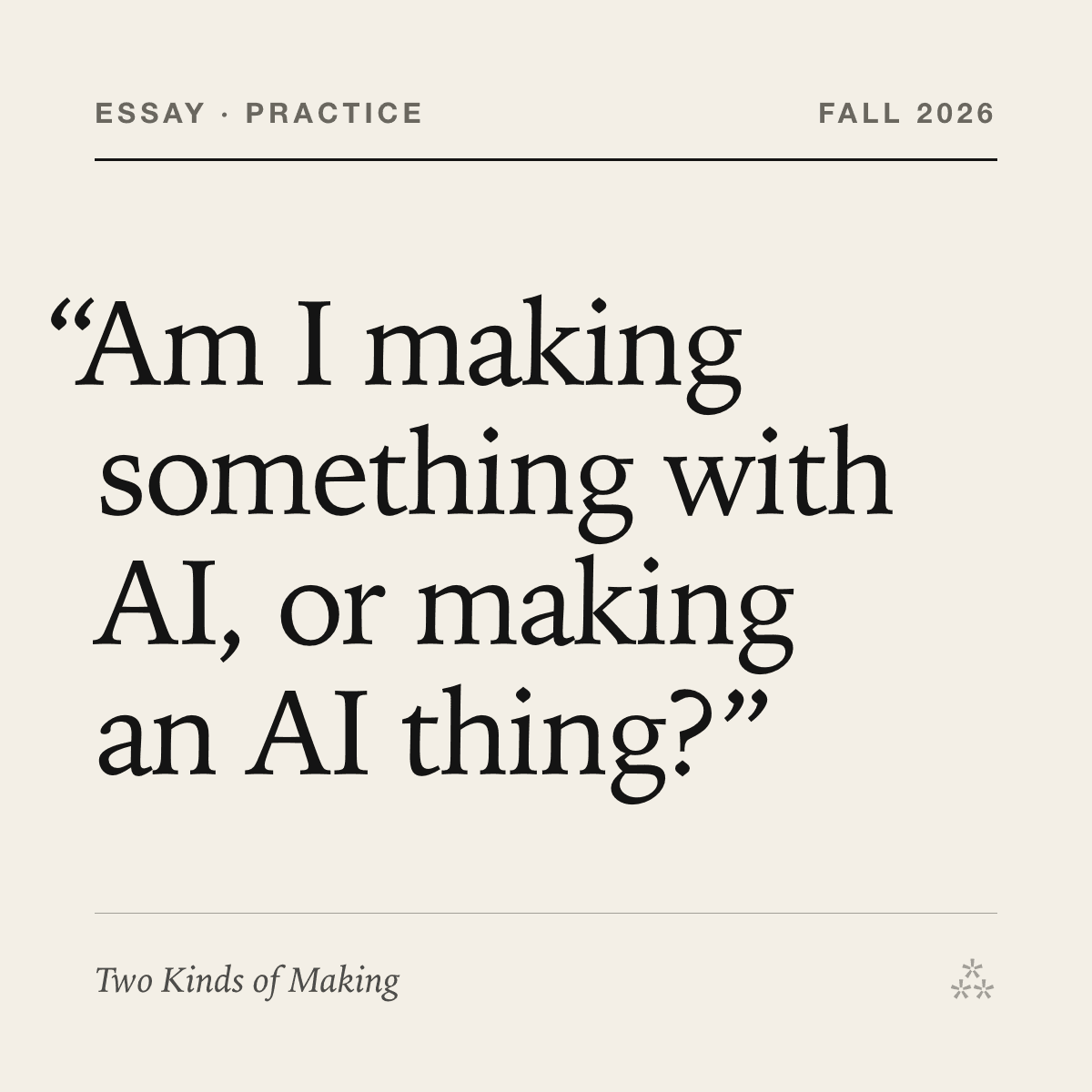 Two Kinds of Making